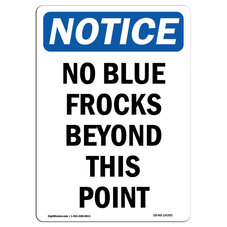 SignMission No Blue Frocks Beyond This Point Sign | Wayfair