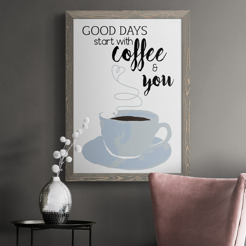 " Start With Coffee & You ", 37.5" H x 27.5" W x 1" D, Gray Framed