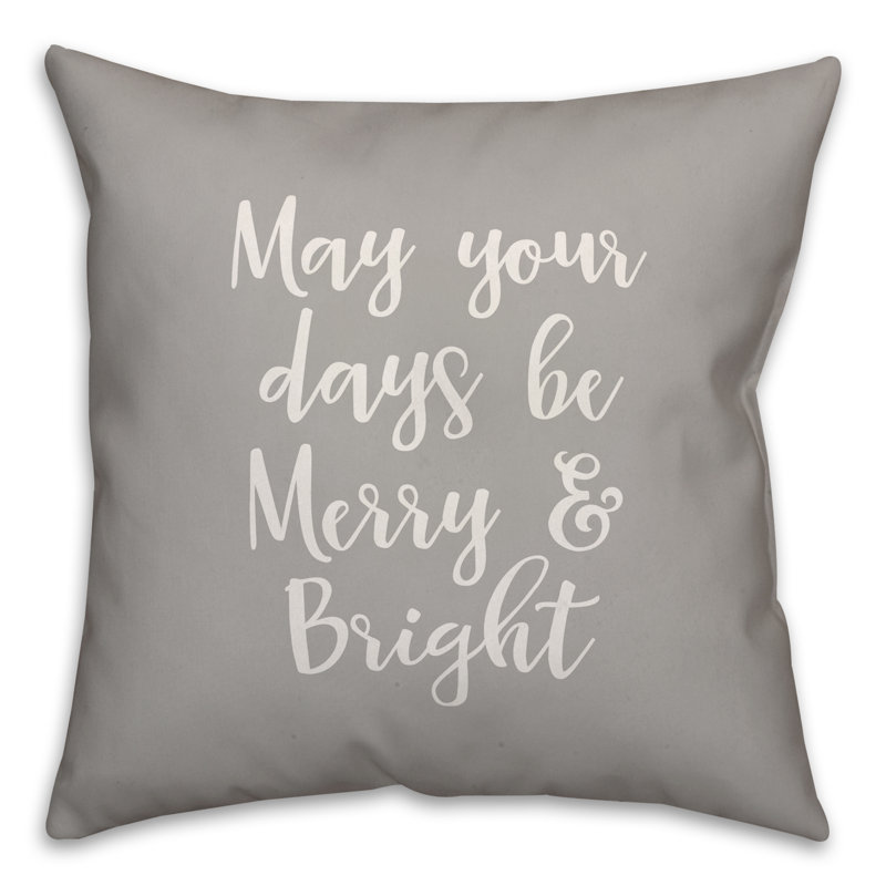  May Your Days Be Merry Bright, Gris, Housse de coussin