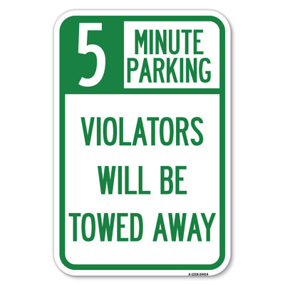 5 Minute Parking, Violators Will Be Towed Away/24414