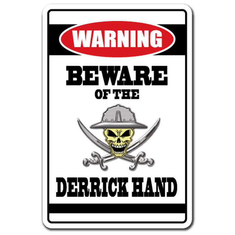 Signe de la main «Almond Beware of The Derrick», H 10 po x l 14 po x P 0,1 po