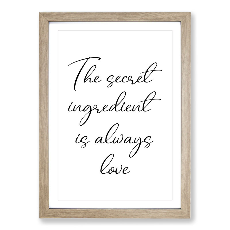The Secret Ingredient - Picture Frame Typography, 36cm H x 27cm W x 2cm D, Oak Framed