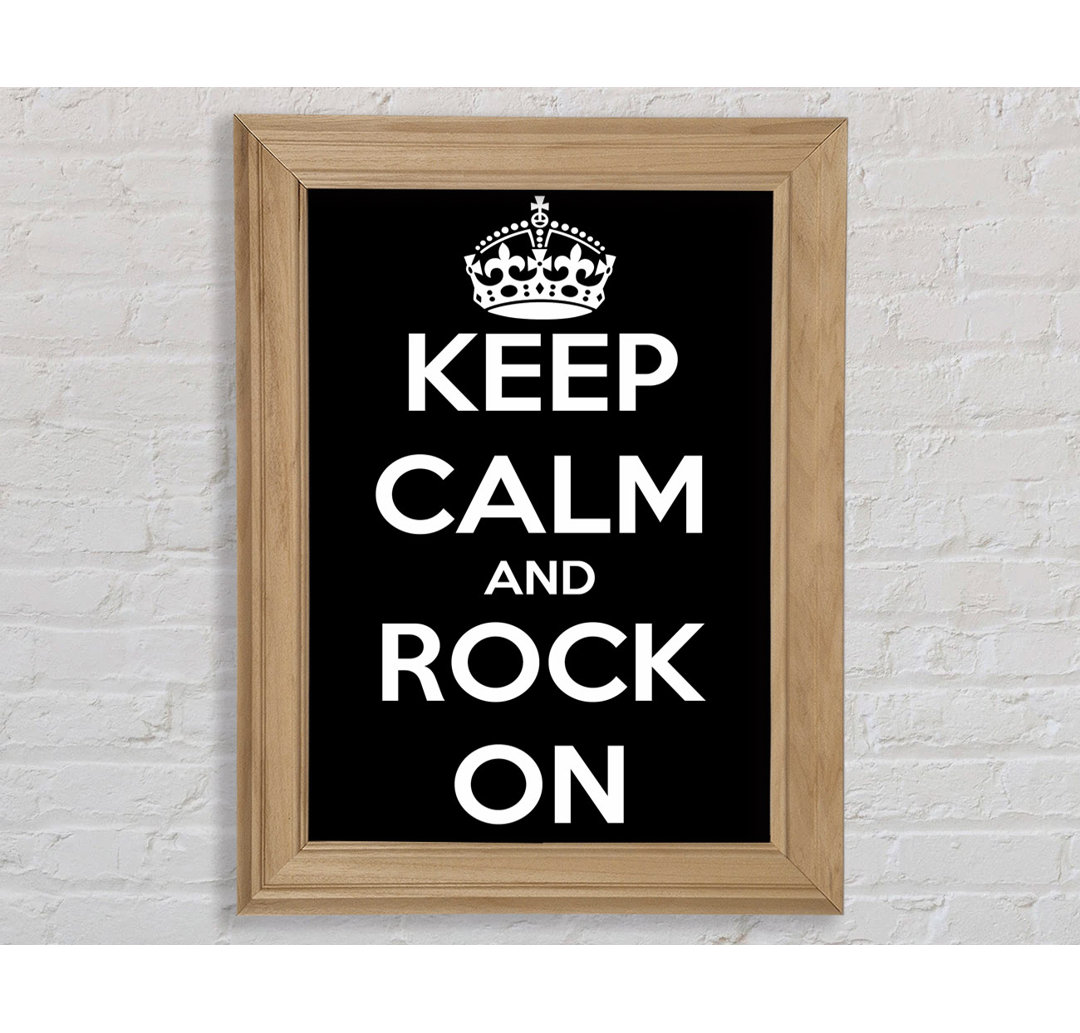 Southaven Keep Calm And Rock On Gerahmter Druck Wandkunst