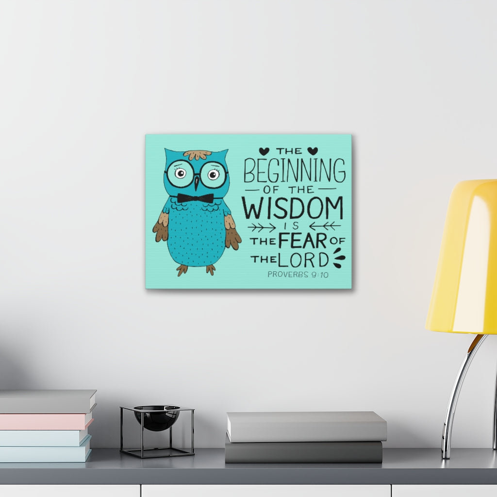 The Beginning Of The Wisdom Proverbs 9:10 - Wrapped Canvas Print