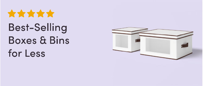 Best-Selling Boxes & Bins for Less