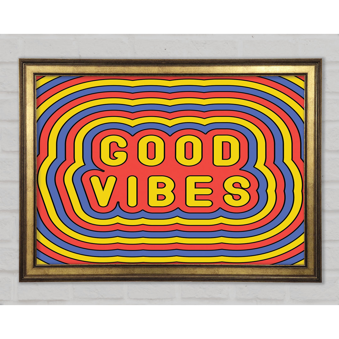 Good Vibes - Drucken