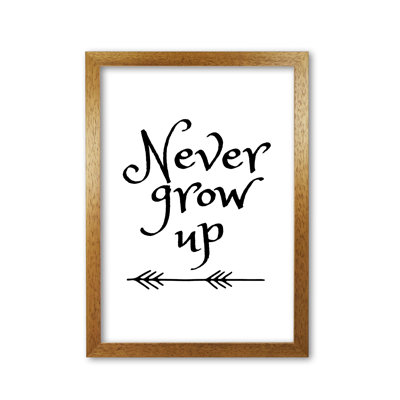 Never Grow Up - Print