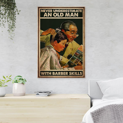 A Hair Dresser - Never Underestimate An Old Man With Barber Skills - 1 Piece Rectangle Graphic Art Print On Wrapped Canvas