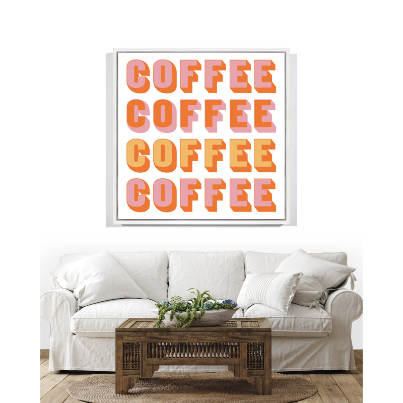 Coffee, White Floater Framed, 51" H x 48" W