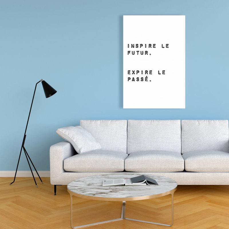 Inspire the Futur - Expire the Past - toile passe-temps blanche
