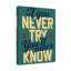 You'll Never Know - Wrapped Canvas Print-399031648