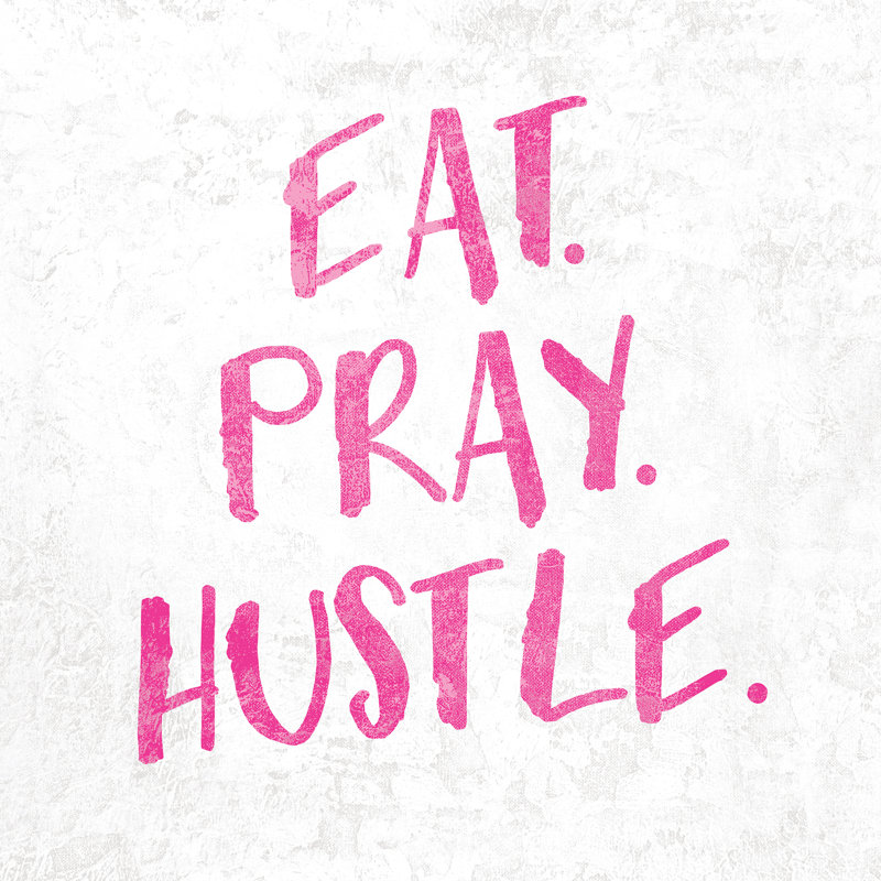 Eat Pray Hustle - Wrapped Canvas Print, 30cm H x 30cm W