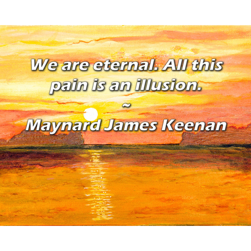Toile tendue avec châssis Latitude Run® par Maynard James Keenan: «We are éternal. All this pain is an il, H 28 po x l 40 po