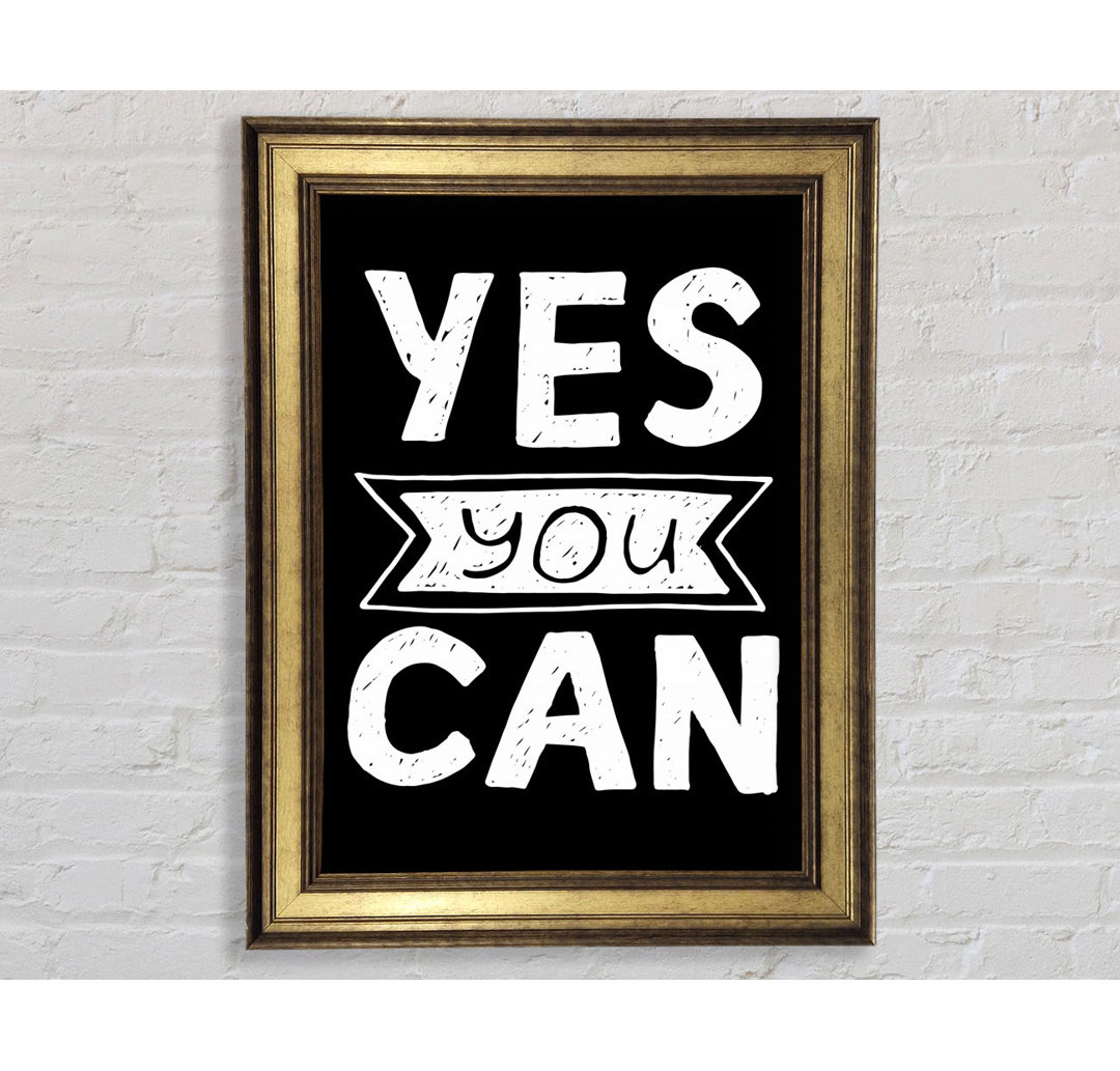 Yes You Can 4 - Einzelne Bilderrahmen Kunstdrucke