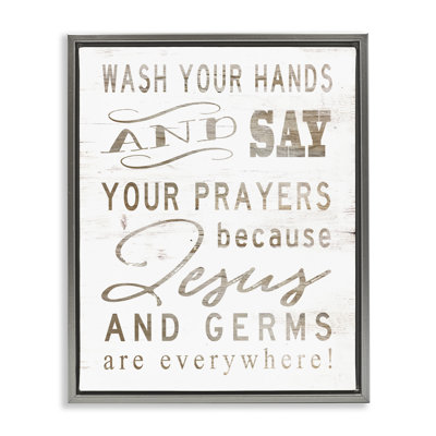 " White Wood Look Jesus And Germs Are Everywhere Wash Your Hands Sign " by Cindy Jacobs