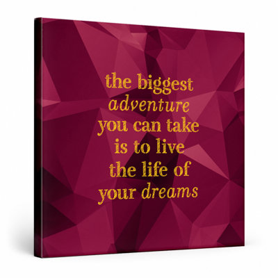 The Biggest Adventure You Can Take Is to Live the Life of Your Dreams — Distressed Chalkboard Canvas Wall Art