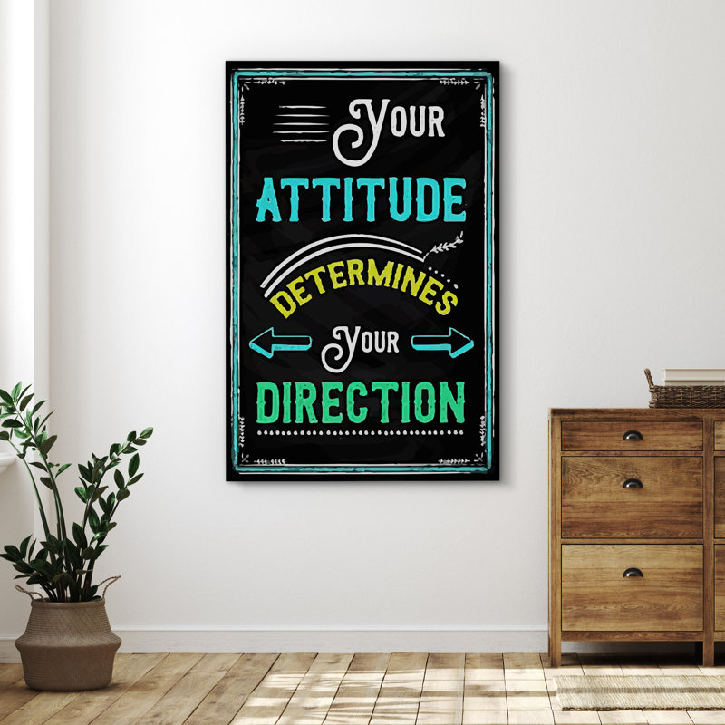 Inspirational Textual Word " Your Attitude Determines Your Direction ", 48" H x 32" W x 1.5" D