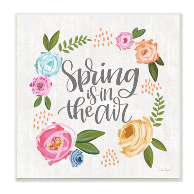 " Spring's In The Air Motivational Phrase Abstract Blooming Flowers " by Lisa Larson