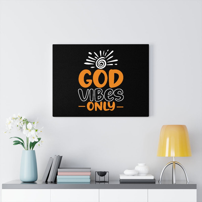 God Vibes Only - Wrapped Canvas Print, 28cm H x 36cm W