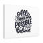 All Things Are Possible 1 Piece Wrapped Canvas Wall Art-414452869