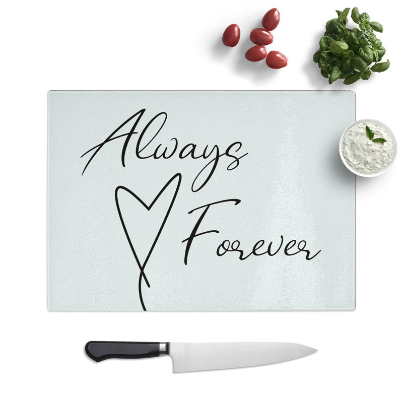 Always and Forever Typography Chopping Board, 0.4cm H x 28.5cm W x 39cm L