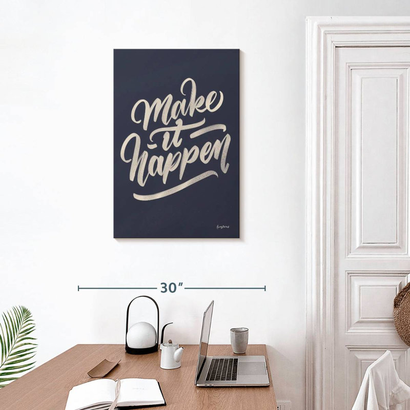 Tergel Make It Happen, 30" H x 20" W