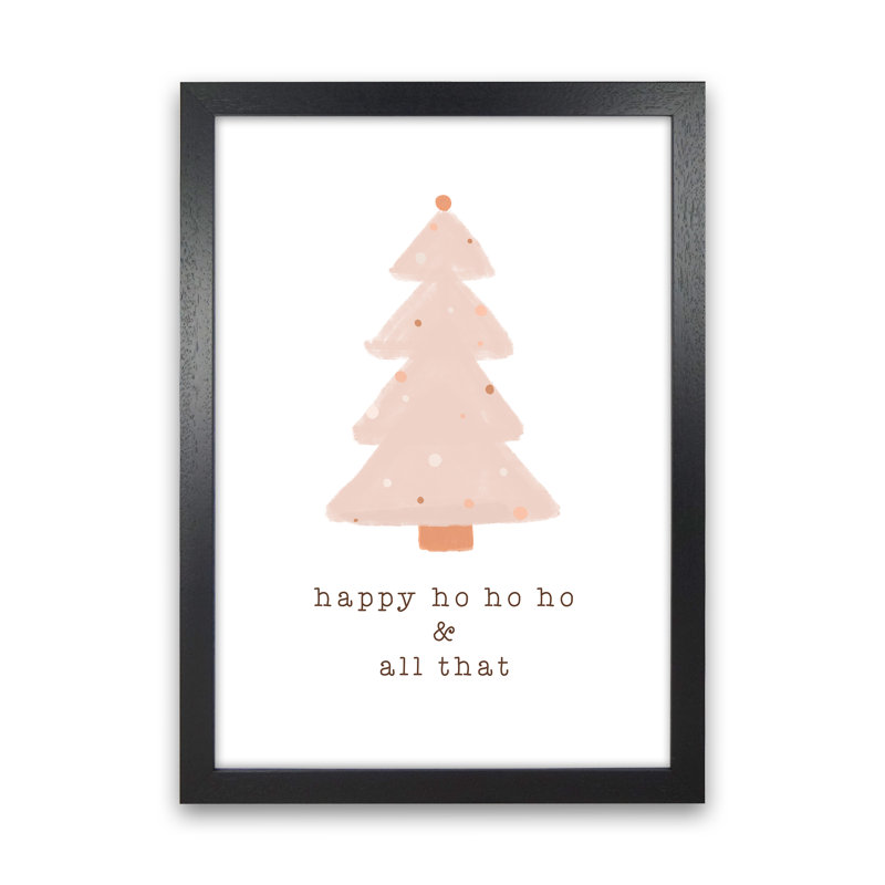 Happy Ho Ho Ho By Orara - Print, Black Framed, 88cm H x 64cm W x 3cm D