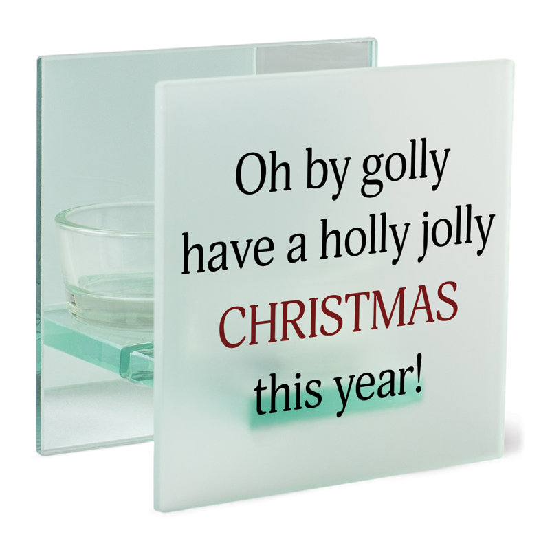 Tealight Oh by Golly have a Holly Jolly