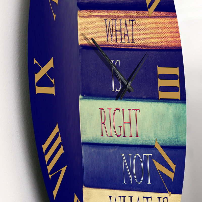 «Do What Is Right Not What Is Easy II» - Horloge murale traditionnelle, Petit