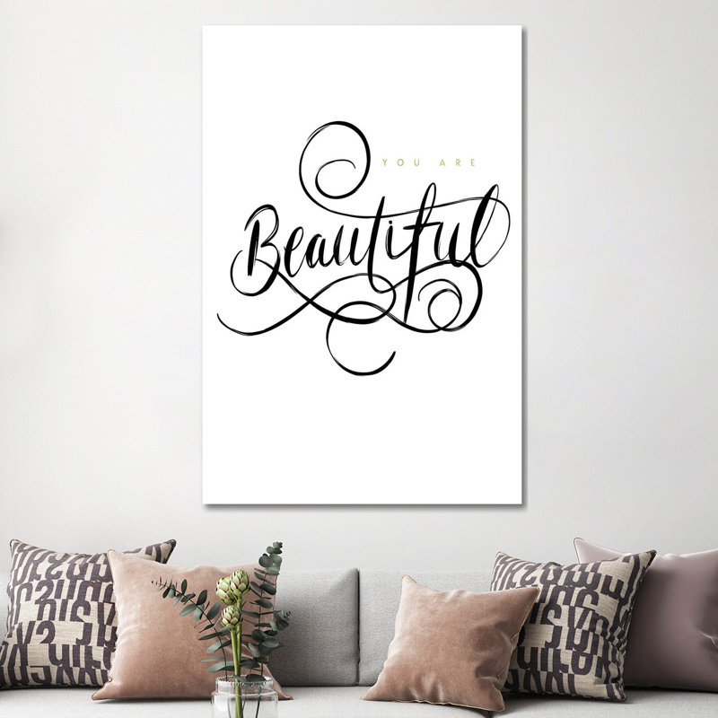 Your Are Beautiful by Leah Straatsma - Wrapped Canvas Gallery-Wrapped Canvas Giclée, 152.5 cm H x 101.5 cm W