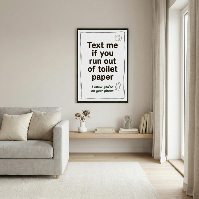 Texte humoristique « Envoie-moi un texto si tu n'as plus de papier de toilette » - Toile tendue pour décorer la salle de bain