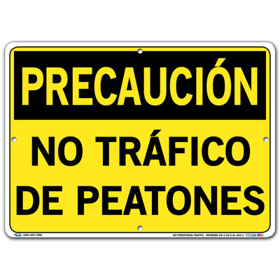 Vestil Caution Sign NO PEDESTRIAN TRAFFIC, NO TRÃFICO DE PEATONES -  SI-C-05-C-AL-040-S