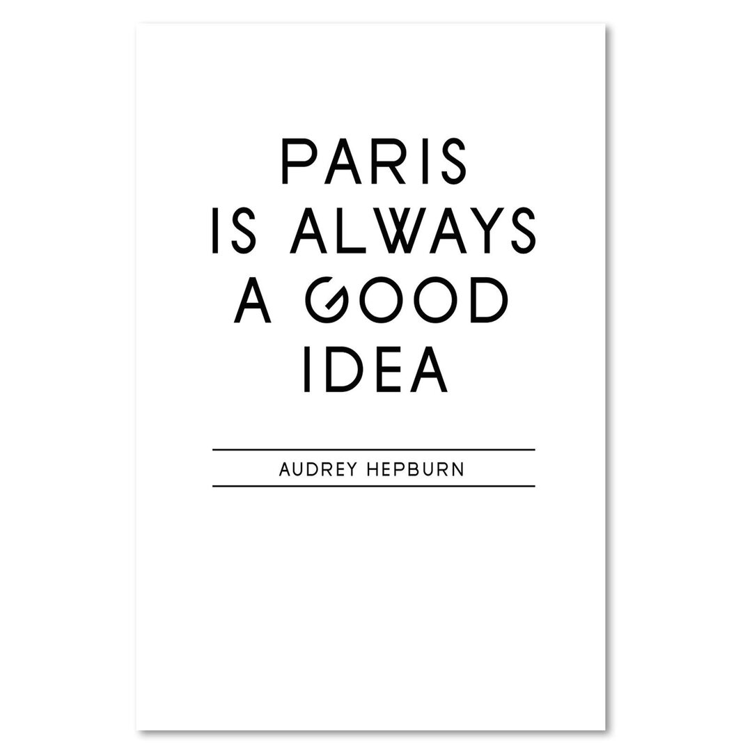 Paris is a Good Idea - Typografie auf Leinwand