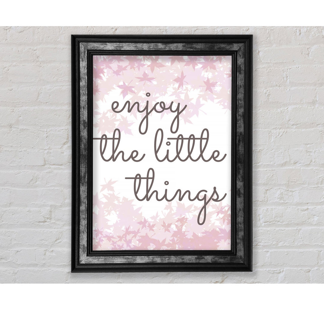 Enjoy The Little Things 5 - Einzelne Bilderrahmen Typografie