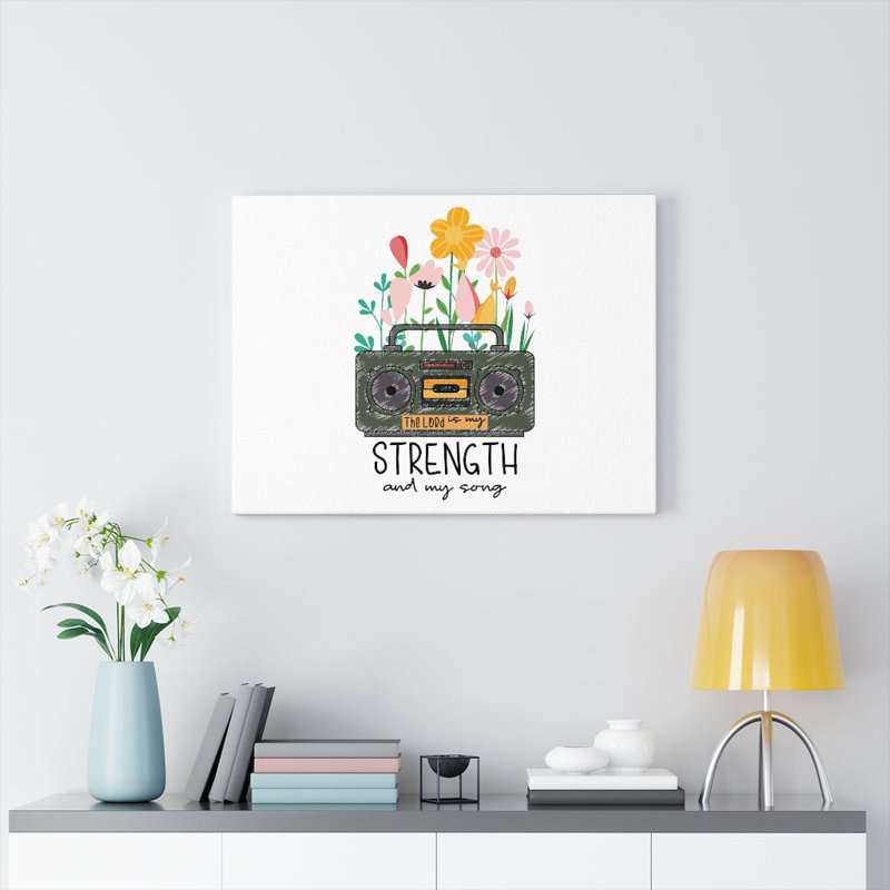 My Strength and My Song 1 Piece Wrapped Canvas Wall Art, 30cm H x 41cm W
