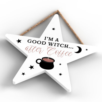 Im a Good Witch Wooden Star Plaque