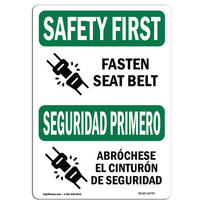 SignMission Osha Safety First Sign - Fasten Seat Belt Bilingual | Wayfair