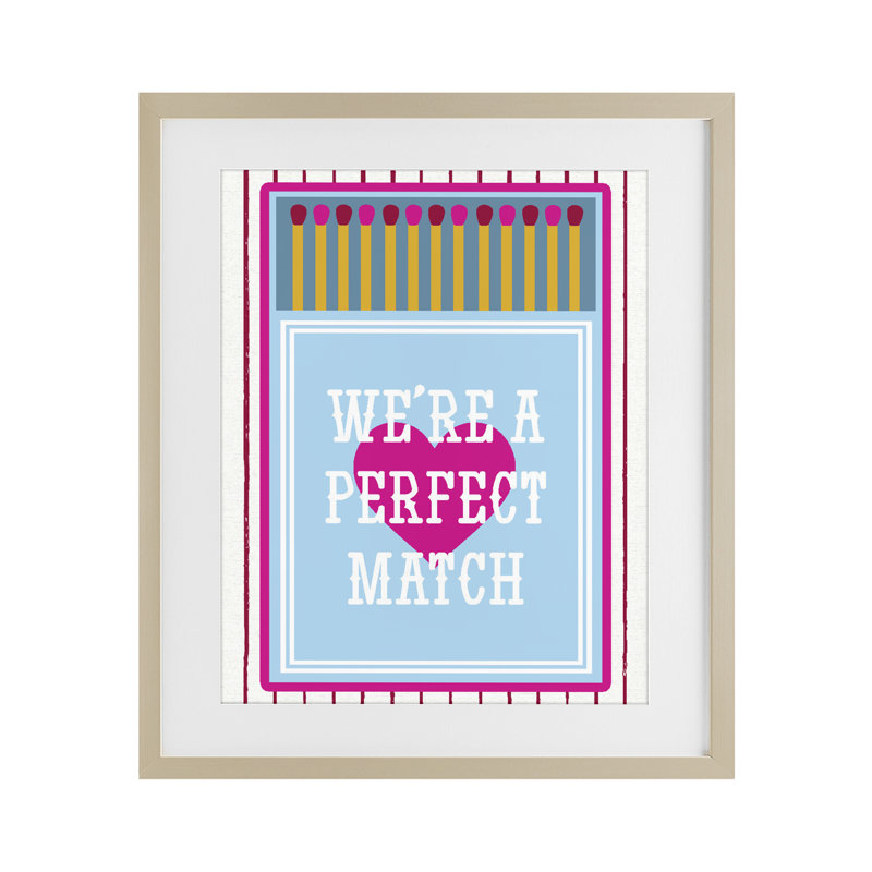 «We Are A Perfect Match», reproduction sous verre encadrée, design par Lil 'Rue, 16 x 13, Harvest Pine Under Glass Framed