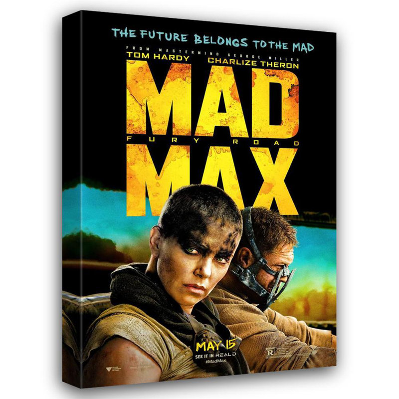 Mad Max Fury Road, H 24 po x l 16 po
