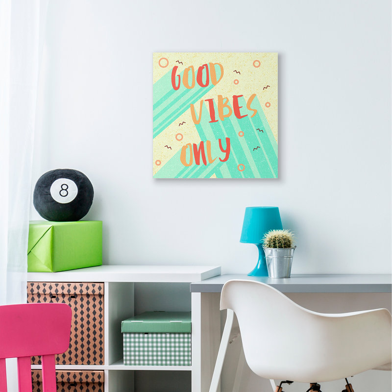 Good Good Vibes Only, H 24 po x l 24 po, Toile tendue