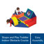 Parcours d'obstacles SoftPlay Shape and Play