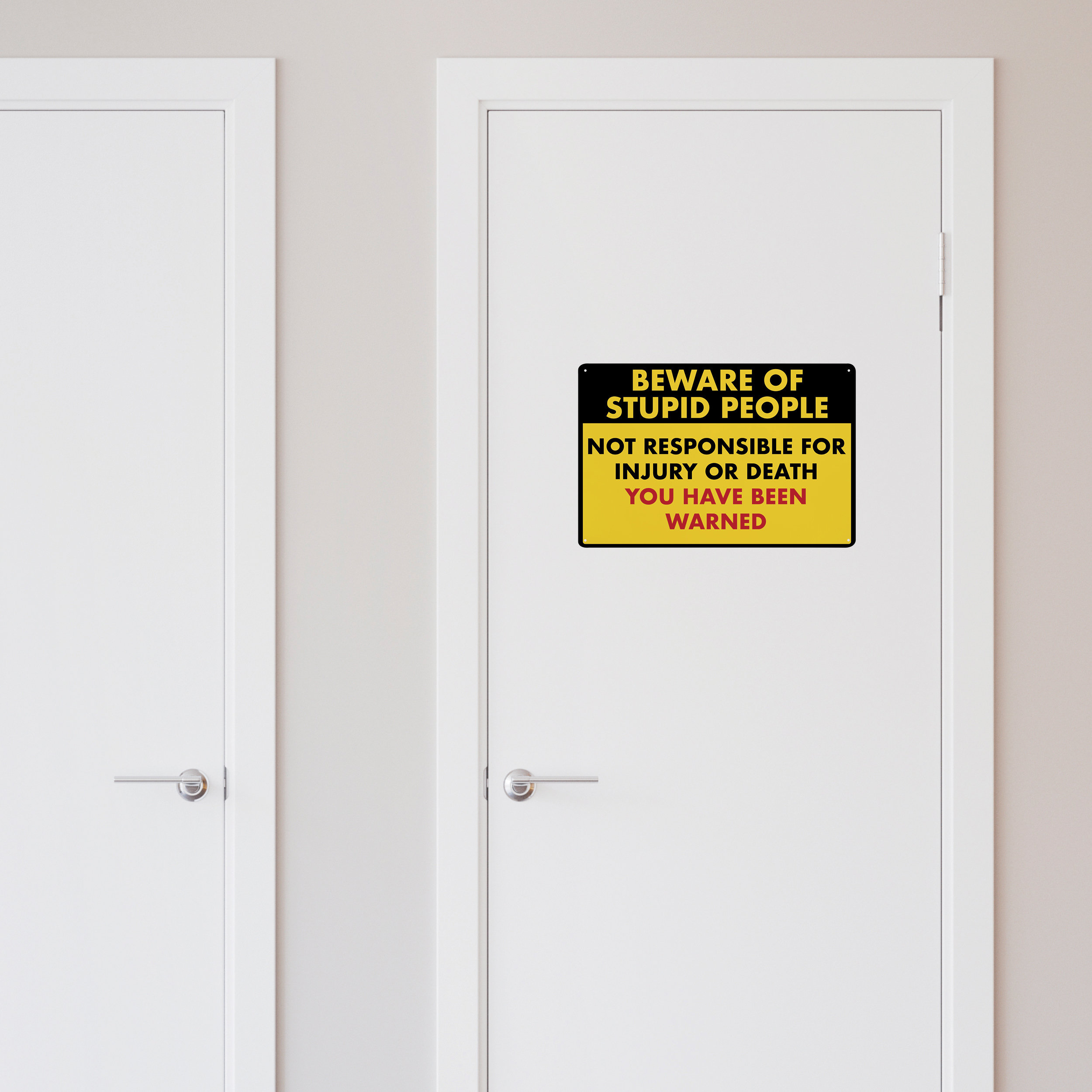 ENVISIONED Beware of Stupid People PVC Sign | Wayfair