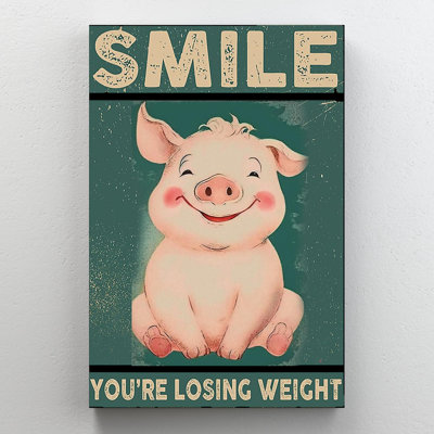 " Pig Smile You're Losing Weight "