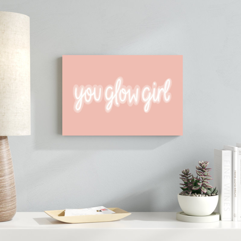 «You Glow I», art textuel sur toile, H 12 po x l 18 po