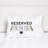 Reserved For The Dog Pillowcase
