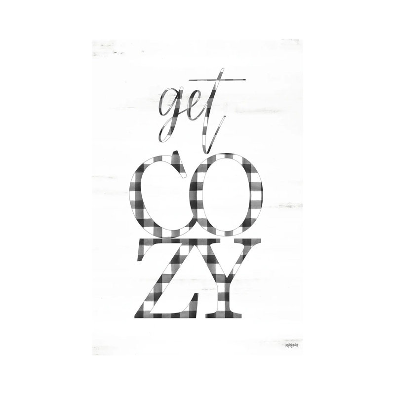 Get Cozy by Imperfect Dust - Wrapped Canvas Print, 30.48cm H x 20.32cm W x 1.9cm D