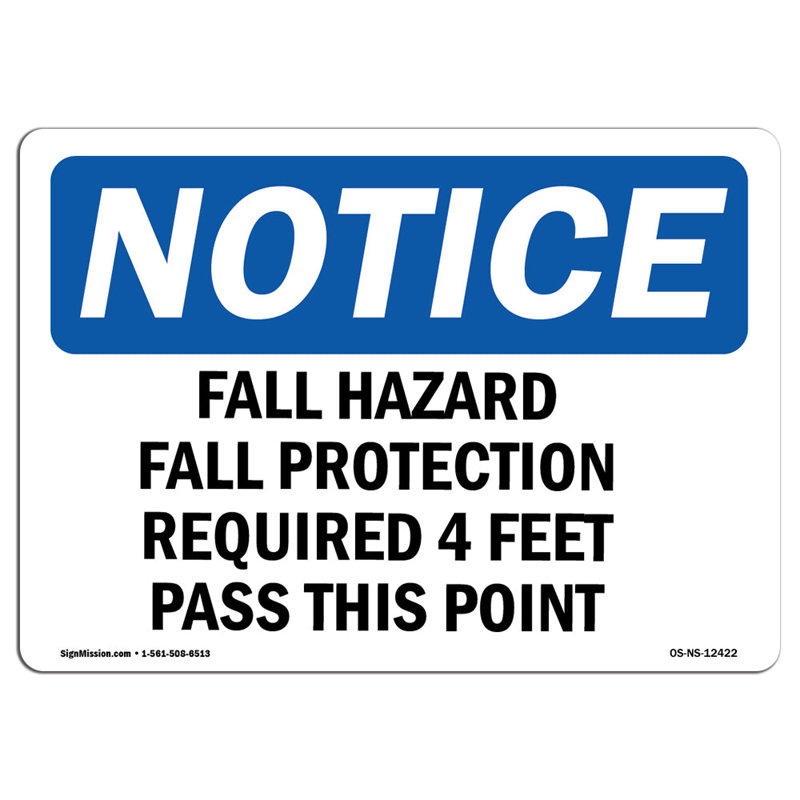 Notice - Fall Hazard Fall Protection Required Sign