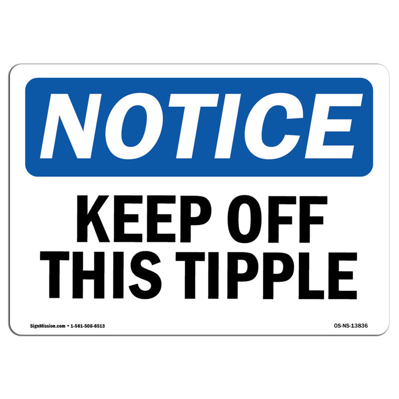 Keep off this Tipple Sign