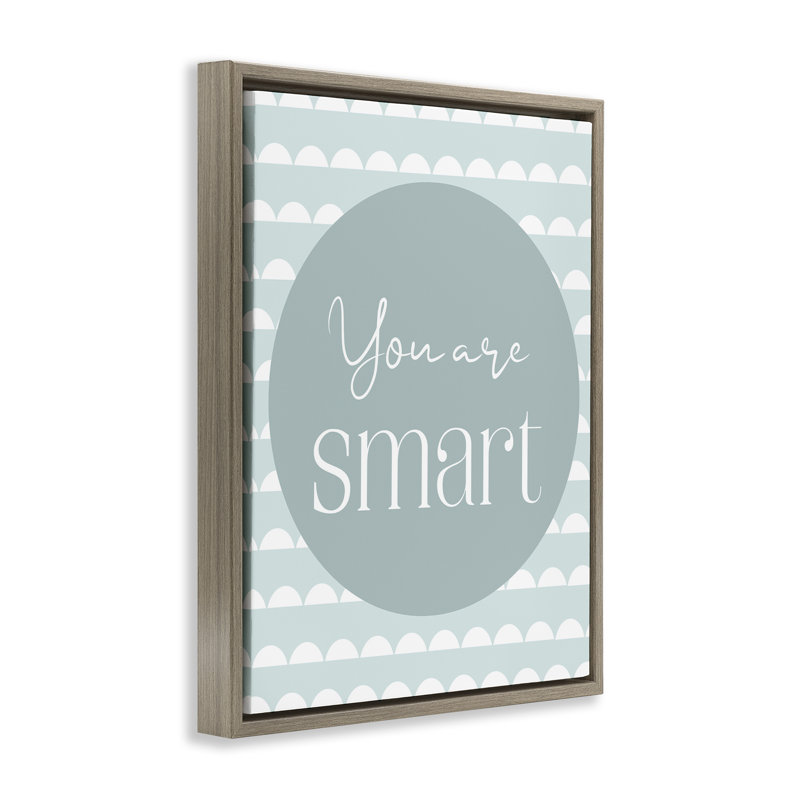 Cadre flottant You Are Smart Sentiment, design par Christine Simpson Art, Cadre flottant orme Montalcino, H 31 po x l 25 po