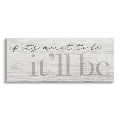 Meant To Be It Will Be Expression